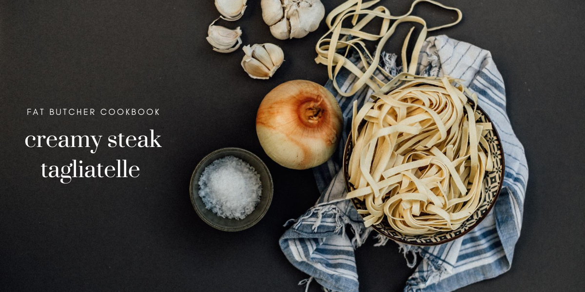 Creamy Steak Tagliatelle